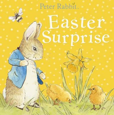 Easter Surprise (Peter Rabbit) Board book