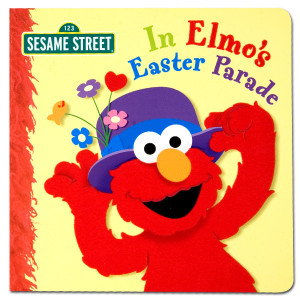 In Elmo's Easter Parade (Sesame Street) Board book