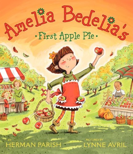 Amelia Bedelia's First Apple Pie Paperback