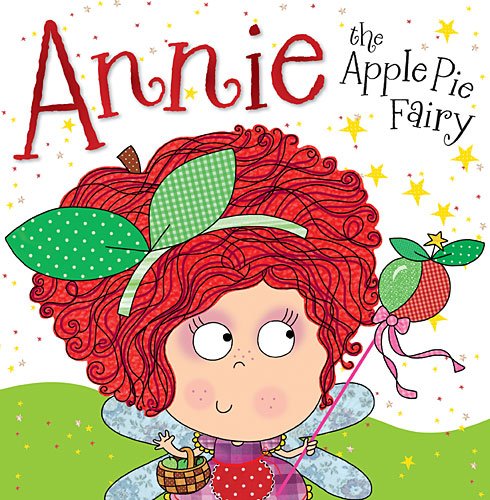 Annie the Apple Pie Fairy Paperback