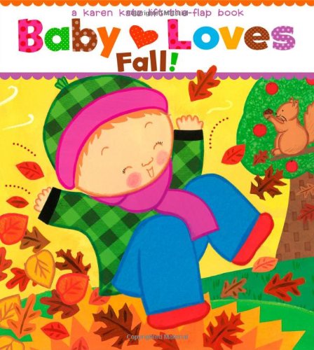 Baby Loves Fall! A Karen Katz Lift-the-Flap Board book