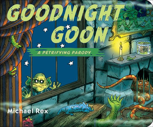 Goodnight Goon a Petrifying Parody Board book