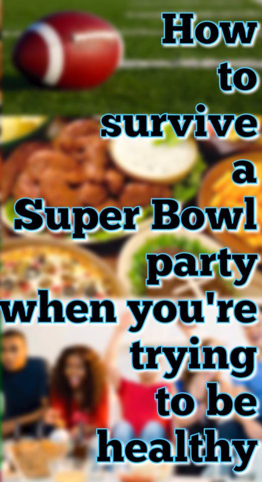 Eating Healthy Appetizers during a Super Bowl Party